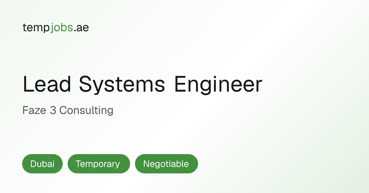 Lead Systems Engineer in Dubai — tempjobs.ae